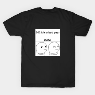 new year meme T-Shirt